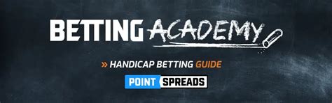 handicap sports betting|Master Handicap Betting with Point Spreads: Your Ultimate Guide.